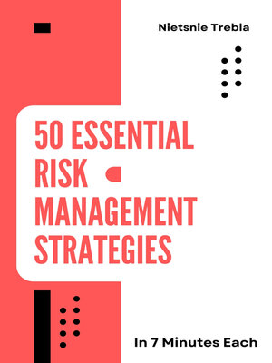 cover image of 50 Essential Risk Management Strategies in 7 Minutes Each